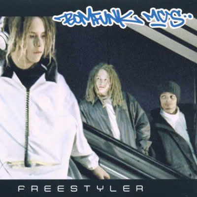 BOMFUNK MC'S - FREESTYLER