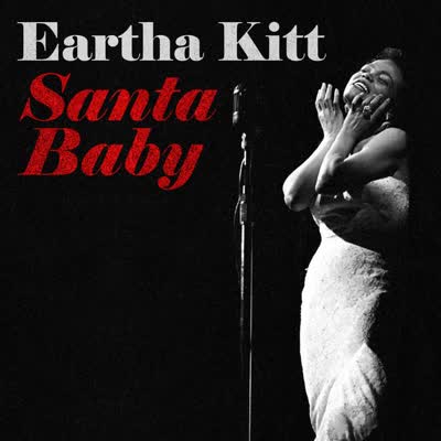 EARTHA KITT - SANTA BABY