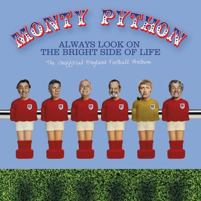 MONTY PYTHON - ALWAYS LOOK ON THE BRIGHT SIDE OF LIFE
