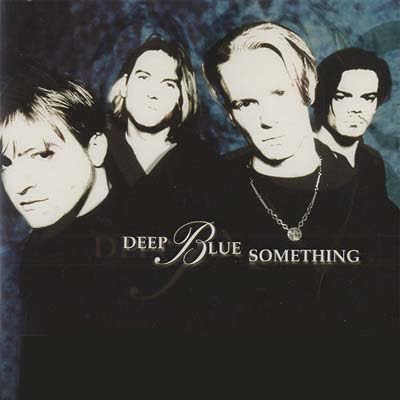 DEEP BLUE SOMETHING - BREAKFAST AT TIFFANY'S