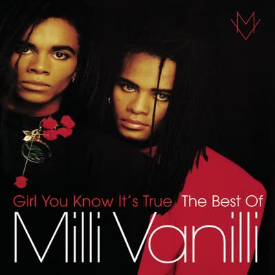MILLI VANILLI - GIRL YOU KNOW IT'S TRUE