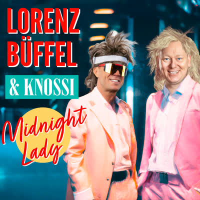LORENZ BUEFFEL UND KNOSSI - MIDNIGHT LADY