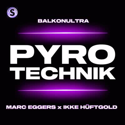 MARC EGGERS, IKKE HUEFTGOLD UND BALKONULTRA - PYROTECHNIK