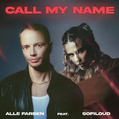 ALLE FARBEN - CALL MY NAME