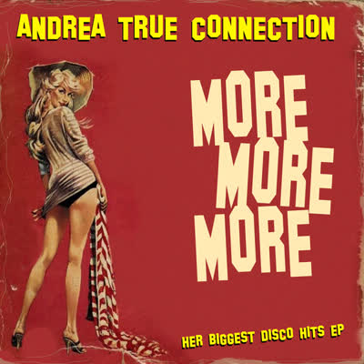 ANDREA TRUE CONNECTION - MORE, MORE, MORE (1976)
