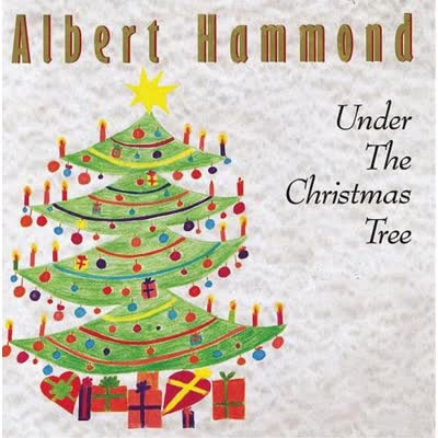 ALBERT HAMMOND - UNDER THE CHRISTMAS TREE
