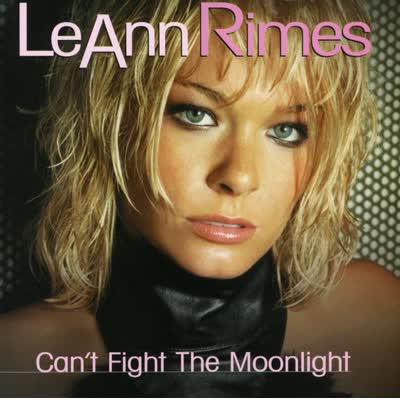 LEANN RIMES - CAN'T FIGHT THE MOONLIGHT