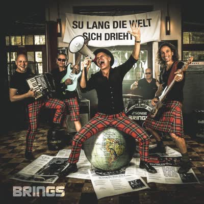 Brings - SU LANG DIE WELT SICH DRIEHT