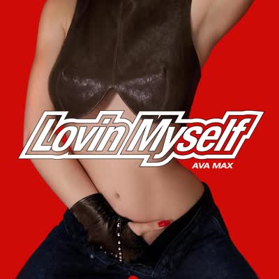 AVA MAX - LOVIN MYSELF