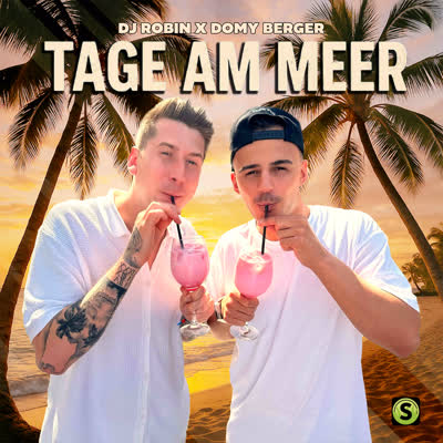 DJ ROBIN UND DOMY BERGER - TAGE AM MEER