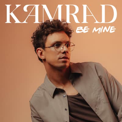 KAMRAD - BE MINE