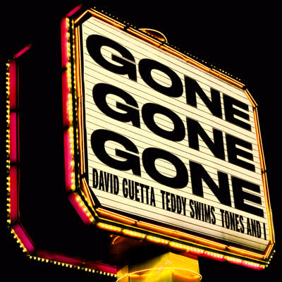DAVID GUETTA UND TEDDY SWIMS MIT TONES AND I - GONE GONE GONE
