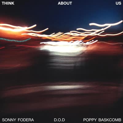 SONNY FODERA UND D.O.D MIT POPPY BASKCOMB - THINK ABOUT US