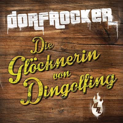 DORFROCKER - DIE GLÖCKNERIN VON DINGOLFING