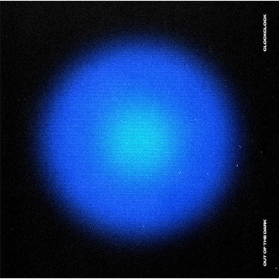 CLOCKCLOCK - OUT OF THE DARK