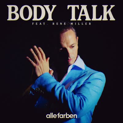 ALLE FARBEN UND RENÉ MILLER - BODY TALK