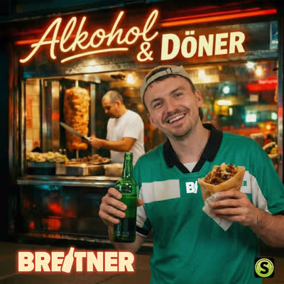 BREITNER - ALKOHOL UND DÖNER
