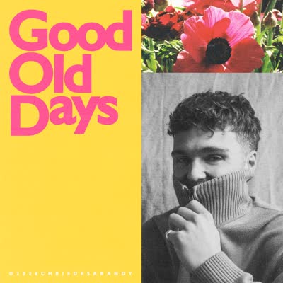 CHRIS DE SARANDY - GOOD OLD DAYS