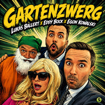 LUKAS BALLERT, EDDY BOCK UND EGON KOWALSKI - GARTENZWERG