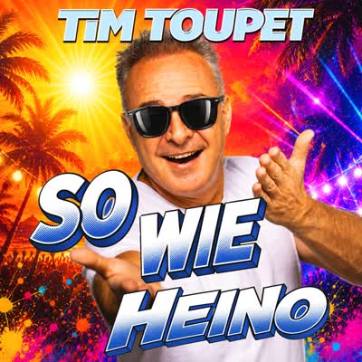 TIM TOUPET - SO WIE HEINO