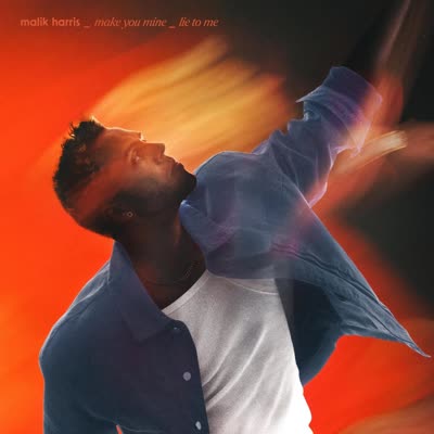 MALIK HARRIS - MAKE YOU MINE