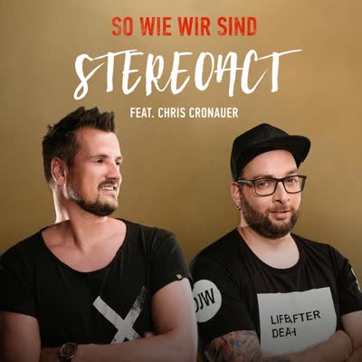 STEREOACT UND CHRIS CRONAUER - SO WIE WIR SIND