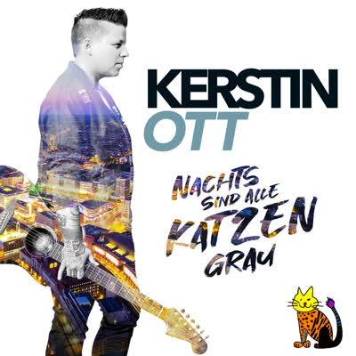 KERSTIN OTT - NACHTS SIND ALLE KATZEN GRAU
