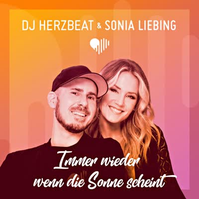 DJ HERZBEAT UND SONIA LIEBING - IMMER WIEDER WENN DIE SONNE SCHEINT