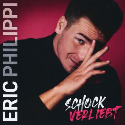 ERIC PHILIPPI - SCHOCKVERLIEBT