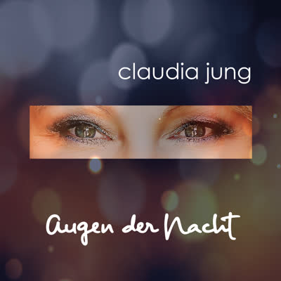CLAUDIA JUNG - AUGEN DER NACHT