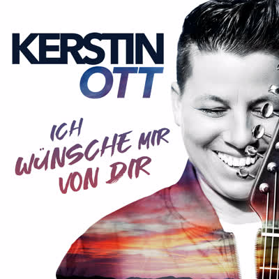 KERSTIN OTT - ICH WÜNSCHE MIR VON DIR