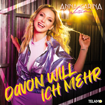ANNA-CARINA WOITSCHACK - DAVON WILL ICH MEHR