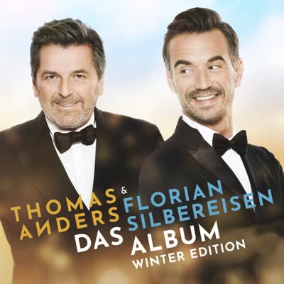 THOMAS ANDERS UND FLORIAN SILBEREISEN - DIE SCHÖNSTE ZEIT DES JAHRES