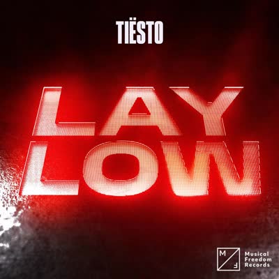 TIËSTO - LAY LOW