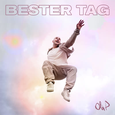 OLI P. - BESTER TAG