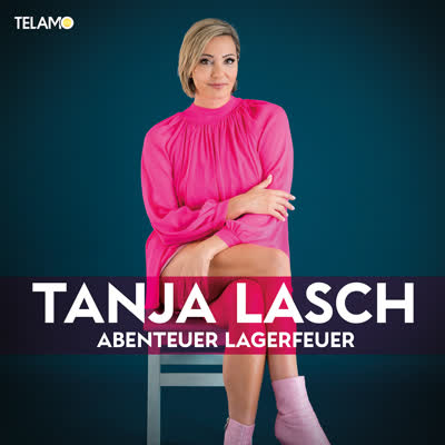 TANJA LASCH - ABENTEUER LAGERFEUER