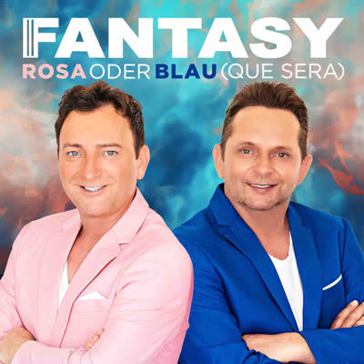 FANTASY - ROSA UND BLAU (QUE SERA)