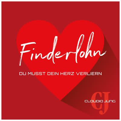 CLAUDIA JUNG - FINDERLOHN (DU MUSST DEIN HERZ VERLIERN)