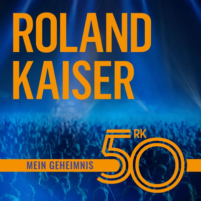 ROLAND KAISER - MEIN GEHEIMNIS