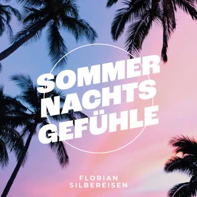 FLORIAN SILBEREISEN - SOMMERNACHTSGEFÜHLE