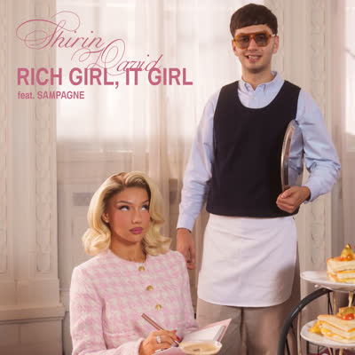 SHIRIN DAVID UND SAMPAGNE - RICH GIRL, IT GIRL
