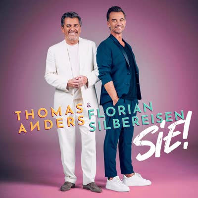 THOMAS ANDERS UND FLORIAN SILBEREISEN - SIE!