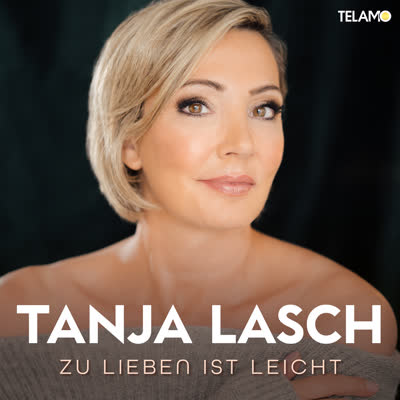 TANJA LASCH - ZU LIEBEN IST LEICHT
