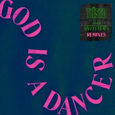 MABEL - GOD IS A DANCER