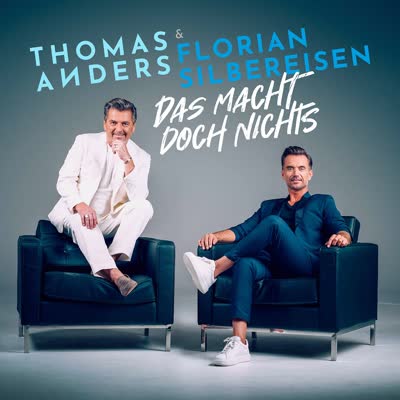 THOMAS ANDERS UND FLORIAN SILBEREISEN - DAS MACHT DOCH NICHTS