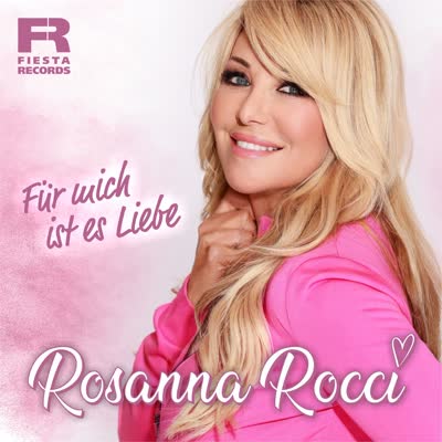 ROSANNA ROCCI - FÜR MICH IST ES LIEBE