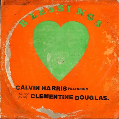CALVIN HARRIS UND CLEMENTINE DOUGLAS - BLESSINGS