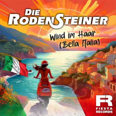 DIE RODENSTEINER - WIND IM HAAR (BELLA ITALIA)