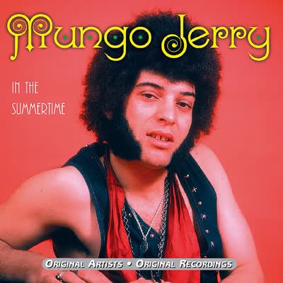 MUNGO JERRY - IN THE SUMMERTIME (1970)