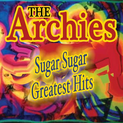 ARCHIES - SUGAR SUGAR (1969)